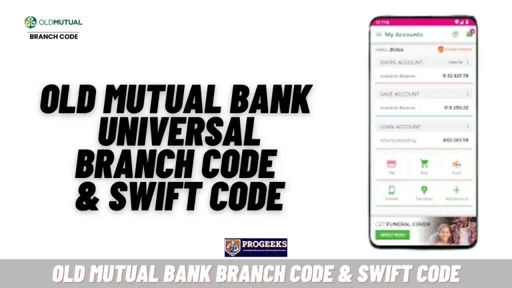 Old Mutual Bank Branch Code & SWIFT Code